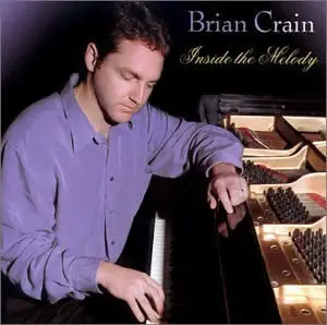 Brian Crain - Inside the Melody (2001)