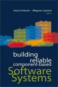 Building Reliable Component-Based Software Systems