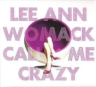 Lee Ann Womack - Call Me Crazy (2008) {MCA Nashville} **[RE-UP]**