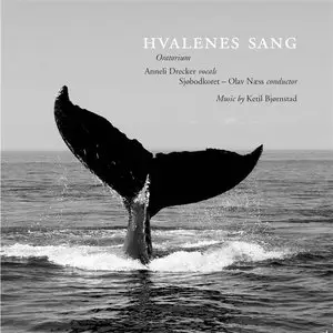 Ketil Bjørnstad - Hvalenes Sang (Oratorium) (2010)
