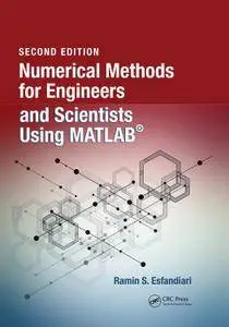 Numerical Methods for Engineers and Scientists Using MATLAB®, Second Edition
