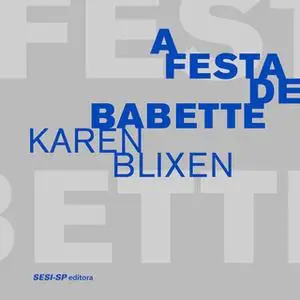 «A Festa de Babette» by Karen Blixen