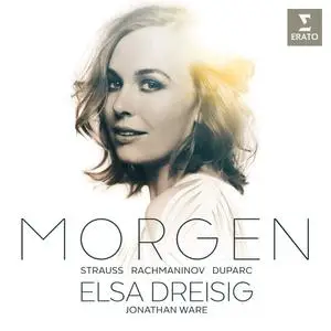 Elsa Dreisig, Jonathan Ware - Morgen: Strauss, Rachmaninov, Duparc (2020)
