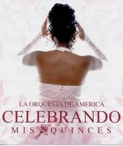 La Orquesta de America - Mis Quinces  (2006)