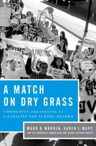 A Match on Dry Grass: Community Organizing as a Catalyst for School Reform (Repost)