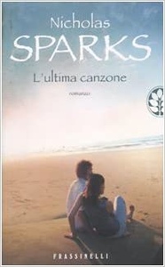 L'ultima canzone - Nicholas Sparks