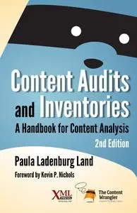 Content Audits and Inventories: A Handbook for Content Analysis, 2nd Edition