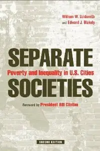 Separate Societies: Poverty and Inequality in U.S. Cities