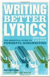 Writing Better Lyrics, 2nd edition