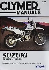 Suzuki DR650SE Clymer Manual: 1996 - 2019