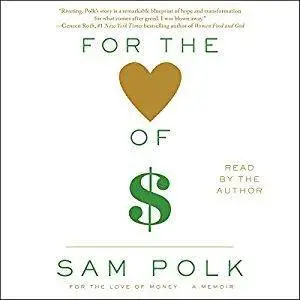 For the Love of Money: A Memoir [Audiobook]