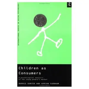 Children as Consumers: A Psychological Analysis of the Young People's Market