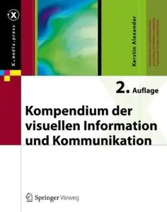 Kompendium der visuellen Information und Kommunikation (Auflage: 2) [Repost]