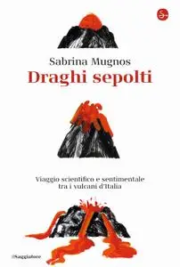 Sabrina Mugnos - Draghi sepolti