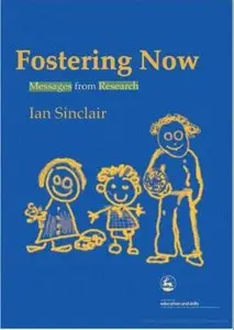 Fostering Now: Messages From Research  