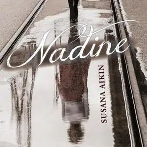 «Nadine» by Susana Aikin