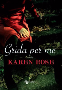 Grida per me - Karen Rose (Repost)