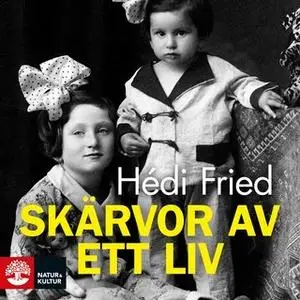 «Skärvor av ett liv : Vägen till och från Auschwitz» by Hédi Fried