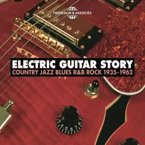 VA - Electric Guitar Story 1935-1962 (Country Jazz Blues R&B Rock) (2014)