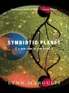 Symbiotic Planet: A New Look at Evolution (Repost)