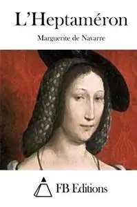 Marguerite de Navarre, "L'heptaméron"