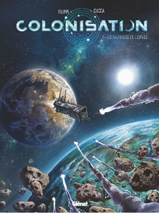 Colonisation - Tome 1 - Les naufragés de l'espace (2018)
