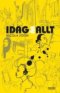 «Idag är allt» by Nicola Yoon