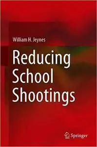 Reducing School Shootings