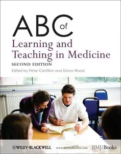 ABC of Learning and Teaching in Medicine, 2 edition