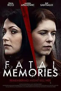 Fatal Memories (2015)