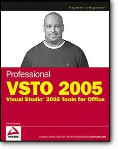 Professional VSTO 2005: Visual Studio 2005 Tools for Office [Repost]