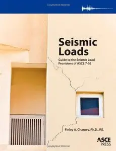 Seismic Loads: Guide to the Seismic Load Provisions of ASCE 7-05 (Repost)