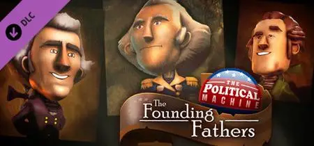 The Political Machine 2020 The Founding Fathers (2020)