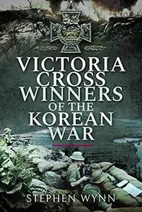 Victoria Cross Winners of the Korean War