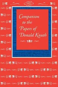 Companion to the Papers of Donald Knuth (Repost)