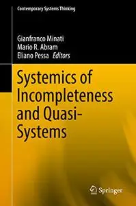 Systemics of Incompleteness and Quasi-Systems (Repost)