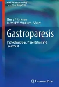 Gastroparesis: Pathophysiology, Presentation and Treatment [Repost]
