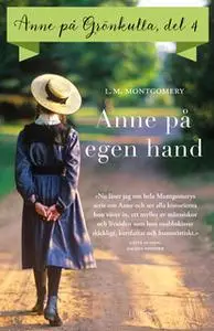 «Anne på Grönkulla - Del 4» by L.M. Montgomery