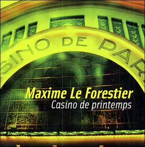 Maxime Le Forestier - Casino De Printemps (2009)