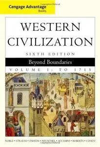 Cengage Advantage Books: Western Civilization: Beyond Boundaries, Volume I