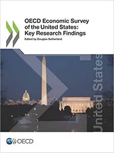 OECD Economic Survey of the United States: Key Research Findings