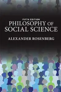 Philosophy of Social Science, Fifth Edition (repost)