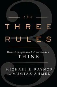 The Three Rules: How Exceptional Companies Think [Audiobook]