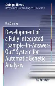 Development of a Fully Integrated “Sample-In-Answer-Out” System for Automatic Genetic Analysis