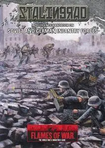 Flames of War Stalingrad: Intelligence Handbook on Soviet and German Infantry Forces (The World War II Miniatures Game)(Repost)