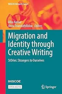 Migration and Identity through Creative Writing: StOries: Strangers to Ourselves