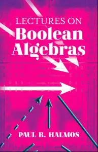 Lectures on Boolean Algebras (Dover Books on Mathematics)