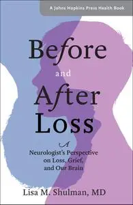 Before and After Loss (A Johns Hopkins Press Health Book)