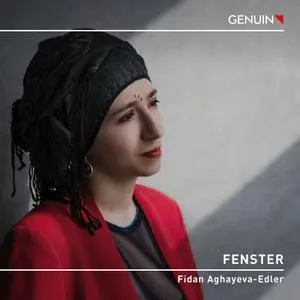 Fidan Aghayeva-Edler - Fenster (2022) [Official Digital Download 24/96]