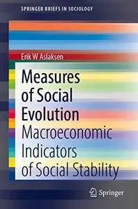 Measures of Social Evolution: Macroeconomic Indicators of Social Stability